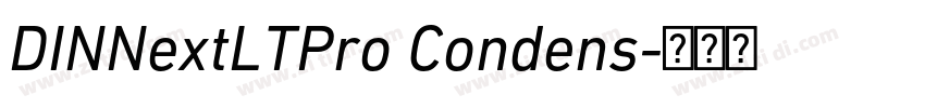 DINNextLTPro Condens字体转换 DINNextLTPro Condens字体转换